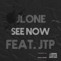 See Now (feat. JTP)