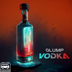 GLUMP - VODKA [HKRV-008]