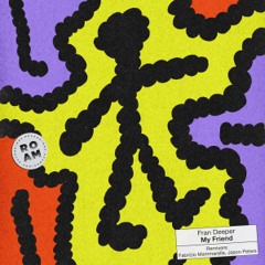 PREMIERE : Fran Deeper - My Friend (Jason Peters Remix)