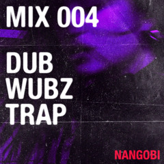 dubz.wubz.trap // MIX 004