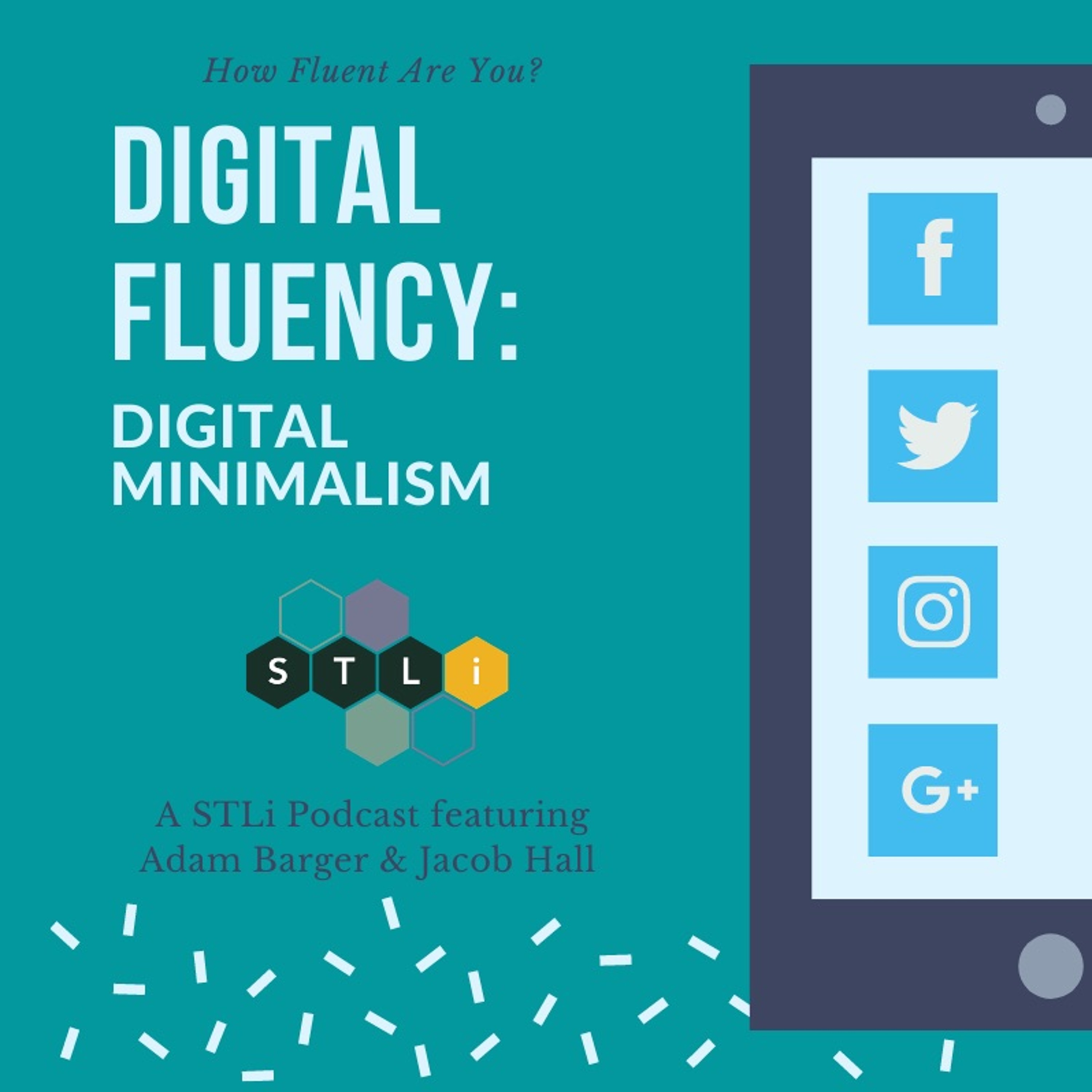Digital Fluency - Digital Minimalism episode artwork