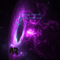 António Rocha - Galaxy Borealis (Original Mix) [FREE DOWNLOAD]