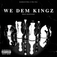 WE DEM KINGZ Feat. DAVE EAST