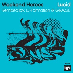 Weekend Heroes - Lucid