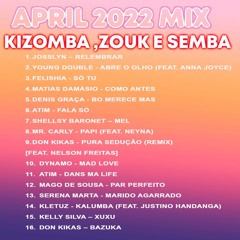 Kizomba, Zouk e Semba 3 Abril 2022 Mix - DjMobe