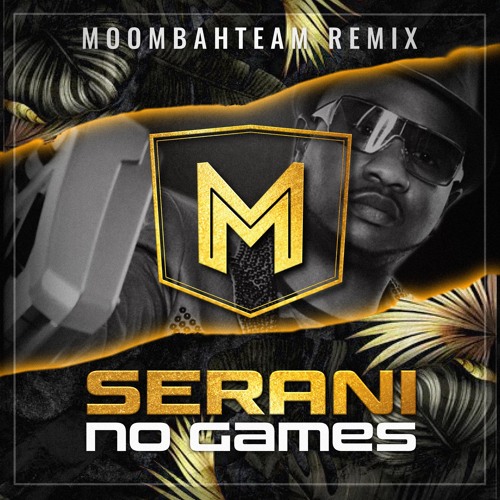 No Games (Moombahteam Remix)