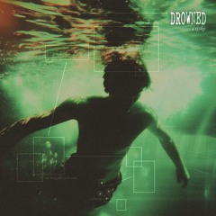 Drowned (instrumental/demo)