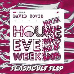 House Every Weekend - David Zowie [Flashcult DNB Every Weekend Flip]