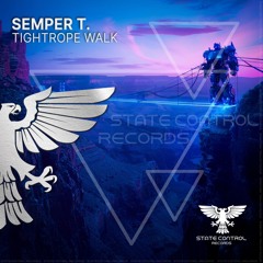 Semper T. - Tightrope Walk (Promo)
