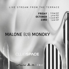 Malone b2b Monoky @SpaceMiami 10.23.20