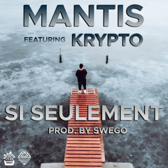 Si Seulement (ft. Krypto)