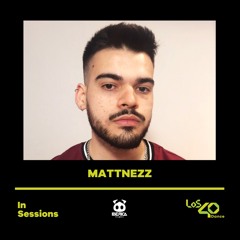 MATTNEZZ @ Los 4O Dance // Ibérica Records