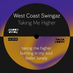 PREMIERE: West Coast Swingaz - Feelin Lonely [House Cookin' Records]
