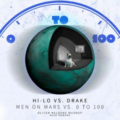 Men On Mars Vs. 0 to 100 (Oliver Heldens Mashup) [KLSN REMAKE]