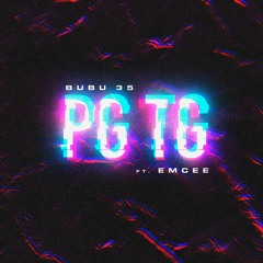 PGTG (feat. Emcee)