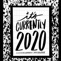 [View] KINDLE 📙 Currently: 2020 by  Tracy Benjamin [PDF EBOOK EPUB KINDLE]