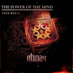 The Power Of The Mind（Pepe Bootleg）