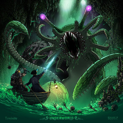 Teminite x SLUGZ - Underworld