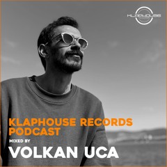 Klaphouse Podcast by VOLKAN UCA