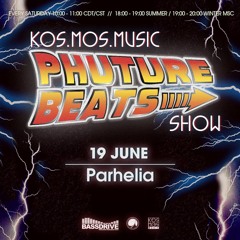 Parhelia - Phuture Beats Show @ Baasdrive.com 19.06.21