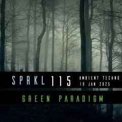 SPRKL 115 THE GREEN PARADIGM