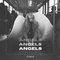 ReMan - Angels (Love Is The Answer)