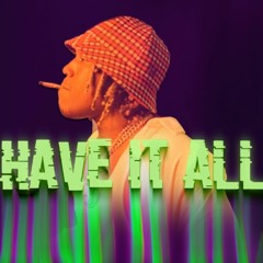 Have It All | Don Toliver X Nav |