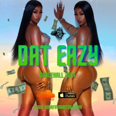 "DAT EAZY" DANCEHALL 2021