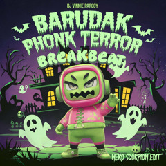 BARUDAK PHONG - NERO SCORPION EDIT