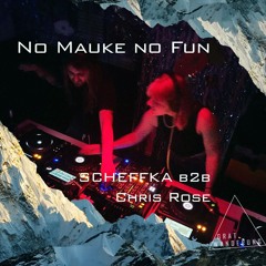 No Mauke No Fun_Chris Rose b2b scheffka (Lea) [live recording @Mauke Club Wuppertal_08122023]
