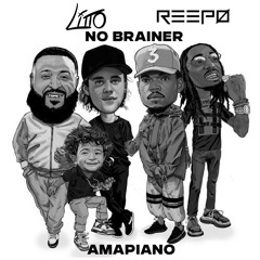 No Brainer - (LITTO & REEPØ Amapiano Edit) (Filtered) (DL for good version)