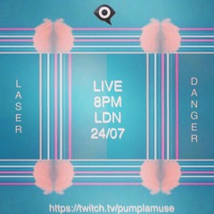 LASER DANGER: Live July 24th, 2020