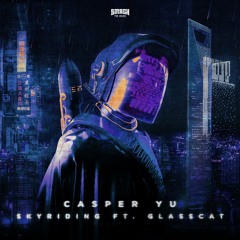 Casper Yu - Skyriding ft. glasscat