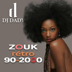 Dady - Zouk rétro 2k5