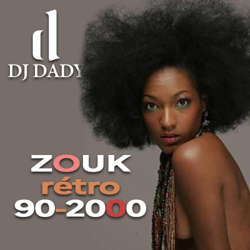 Dady - Zouk rétro 2k5
