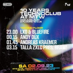 LXD & Bluefire @ 10 Years Technoclub @ MTW, Techno Floor (02.09.2023)