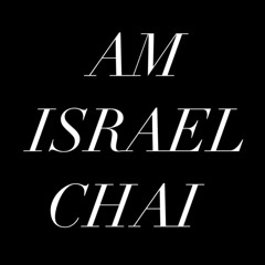 AM ISRAEL CHAI