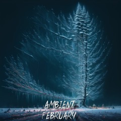 Ambient - February 2024