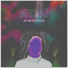 Merai - Se Ainda Não Encontraste (Prod. Zeeky Beats)
