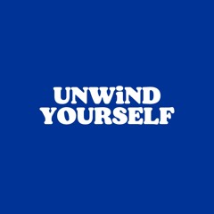 UNWiND YOURSELF 01