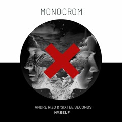 DHB Premiere: Andre Rizo & Sixtee Seconds - My Self (Original Mix)