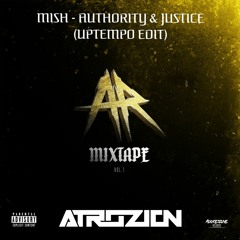 Mish - Authority & Justice (Atrozion Uptempo Edit) FREE DOWNLOAD