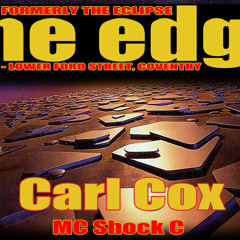 Carl Cox & MC Shock C - The Edge - 1992