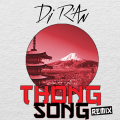 Dj R'AN x SISQO - THONG SONG (Remix)