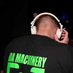 Da Machinery @ Nothing To Lose