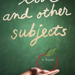 [(PDF) Books Download] Love and Other Subjects By Kathleen Shoop (Book!