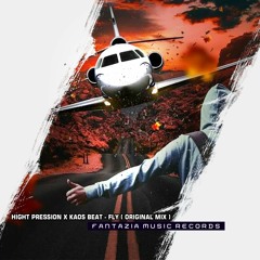 Hight Pression X Kaos Beat - Fly ( Original Mix )