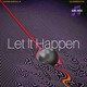 on Tame Impala - Let It Happen