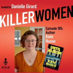 Kate Russo:  complex female friendship, tragedy, guilt & forgiveness in UNTIL ALISON