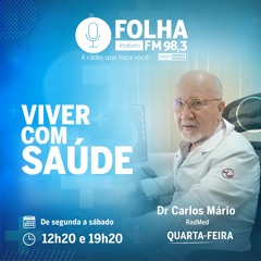 Programa Viver com Saúde -Dr.Carlos Mário#1648